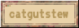 Cat Gut Stew
