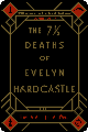 The 7 1/2 Deaths of Evelyn Hardcastle by Stuart Turton